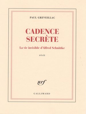 cover image of Cadence secrète. La vie invisible d'Alfred Schnittke